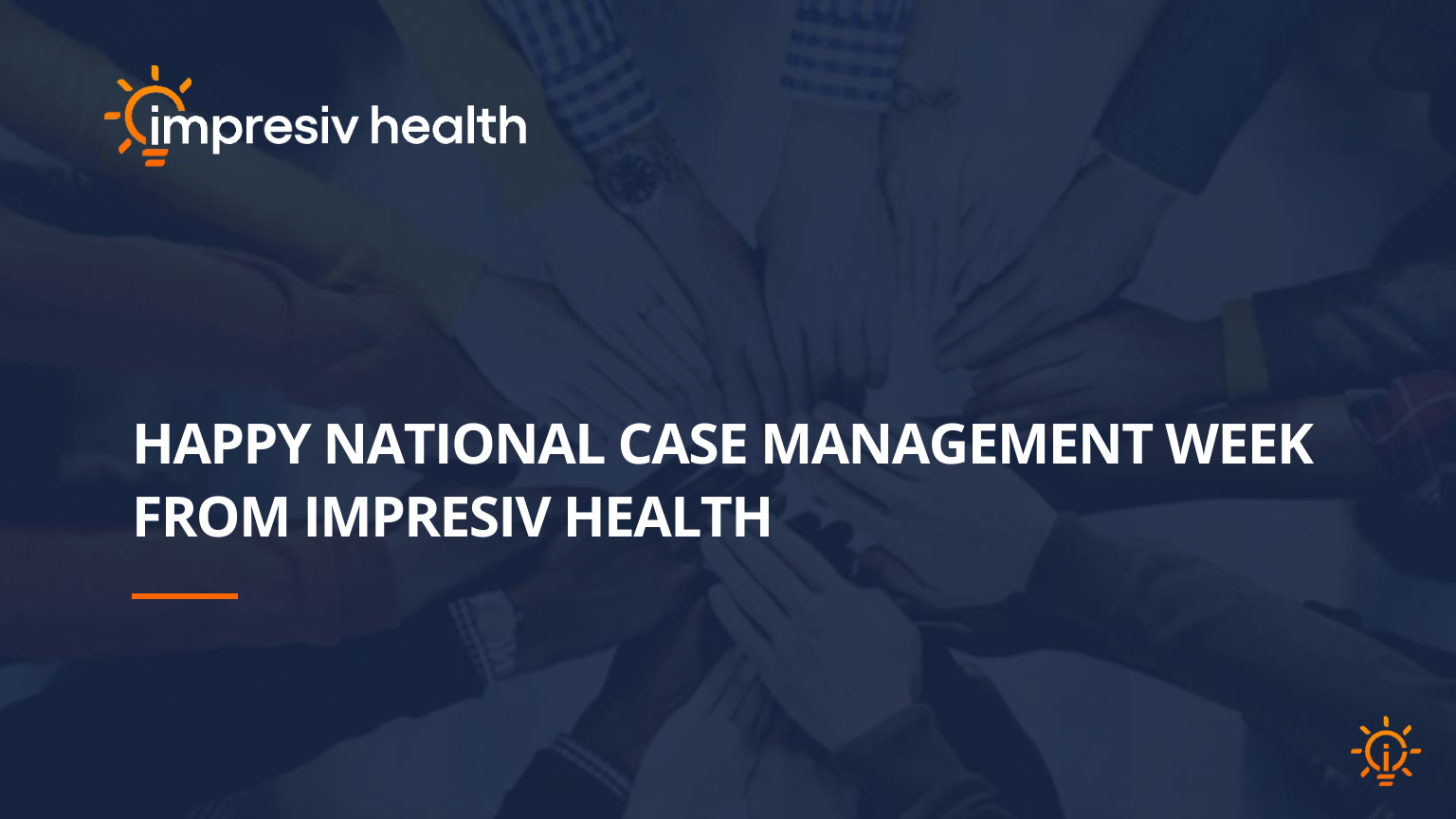 HAPPY NATIONAL CASE MANAGEMENT WEEK FROM IMPRESIV HEALTH